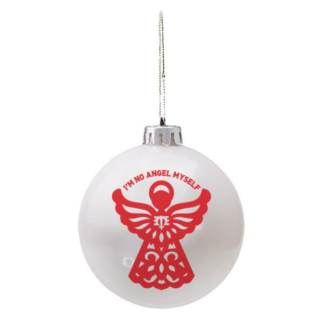 'Im No Angel' Holiday Ornament